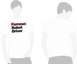 Famous Driver TShirt